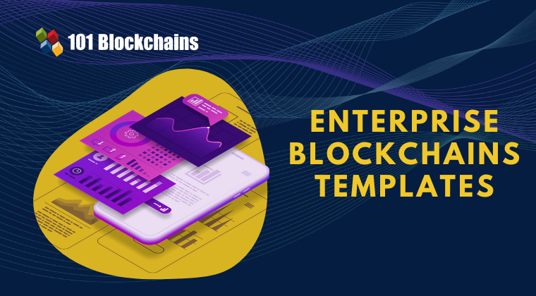 Enterprise Blockchains Templates