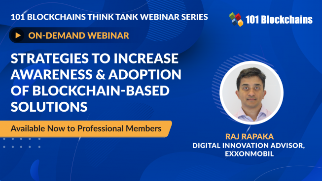 ON-DEMAND WEBINAR: Strategies to Increase Awareness & Adoption of Blockchain-based Solutions